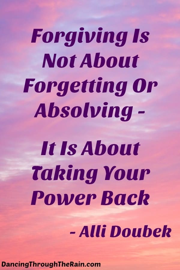 forgiving-is-not-about-forgetting-or-absolving-it-is-taking-your-power