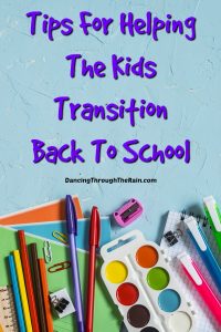 Tips To Help The Kids Transition Back To School