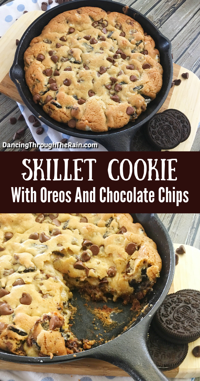 Cast Iron Chocolate Chip Cookie With Oreos Dancing Through the Rain